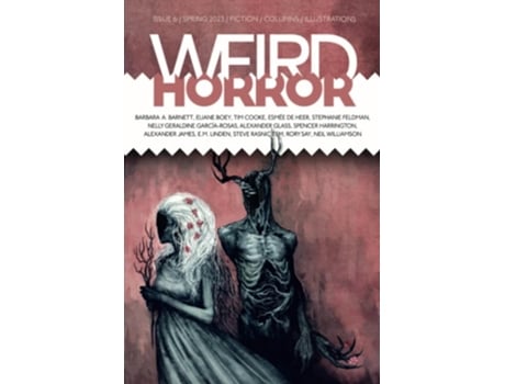 Livro Weird Horror 6 de Stephanie Feldman e Steve Rasnc Tem (Inglês)