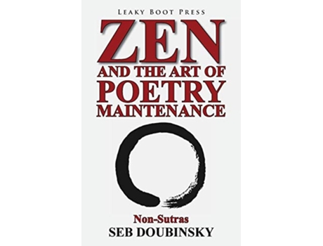 Livro Zen And The Art Of Poetry Maintenance Non-sutras De Seb Doubinsky (inglês)