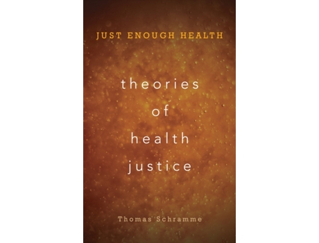 Livro theories of health justice de thomas schramme (inglês)