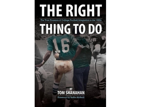Livro The Right Thing to Do de Tom Shanahan (Inglês)