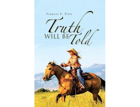 Livro Truth Will Be Told de Frances E Pitts (Inglês)