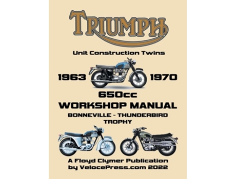 Livro Triumph 650cc Unit Construction Twins 1963-1970 Workshop Manual De Floyd Clymer (inglês)