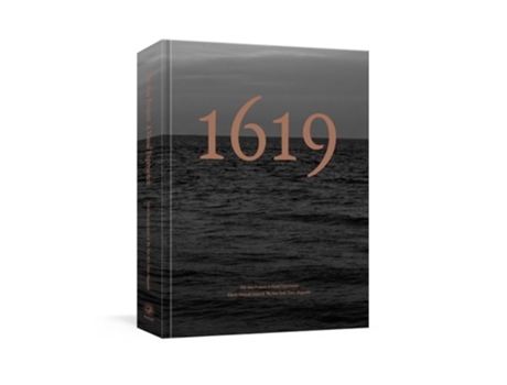 Livro The 1619 Project A Visual Experience de Nikole Hannah-Jones e The New York Times Magazine (Inglês - Capa Dura)