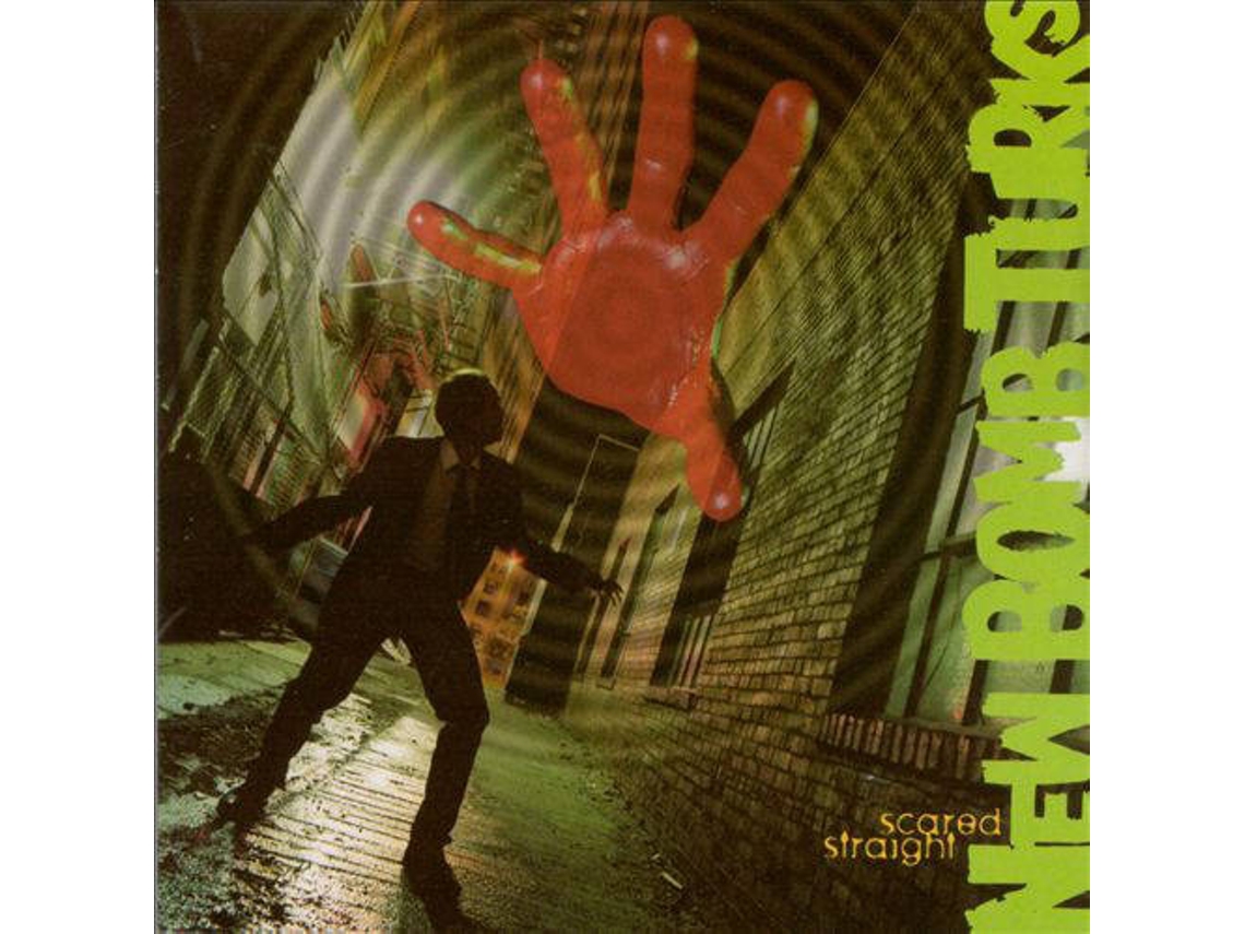 CD New Bomb Turks - Scared Straight (1CDs)