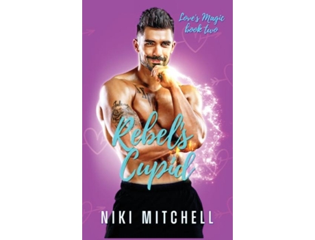 Livro Rebels Cupid De Niki Mitchell (inglês)