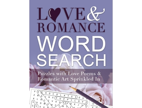 Livro Love And Romance Word Search Puzzles with Love Poems and Romantic Art Sprinkled In de Kelsey, Nola et al. (Inglês)
