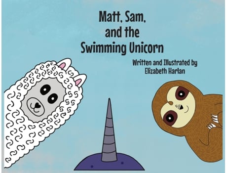 Livro Matt, Sam, And The Swimming Unicorn De Harlan, Elizabeth Et Al. (inglês)