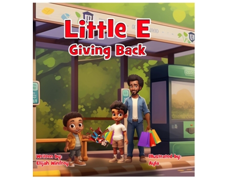 Livro Little E Giving Back de Elijah Winfrey (Inglês)