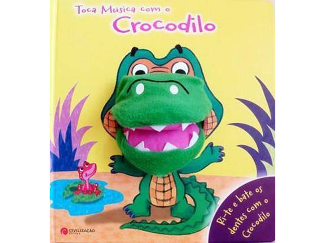 Livro Toca Música Com O Crocodilo (Português)