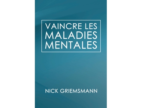 Livro Vaincre Les Maladies Mentales de Nick Griemsmann (Inglês)