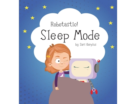 Livro Robotastic! Sleep Mode de Sari Karplus (Inglês)
