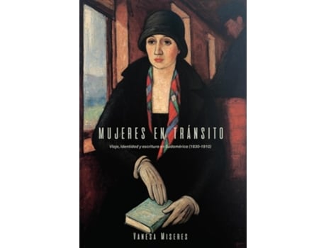 Livro Mujeres En Transito De Vanesa Miseres (espanhol)