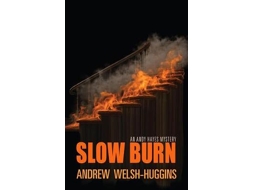 Livro Slow Burn de Andrew Welsh-Huggins (Inglês)
