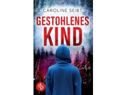 Livro Gestohlenes Kind de Caroline Seibt (Inglês)