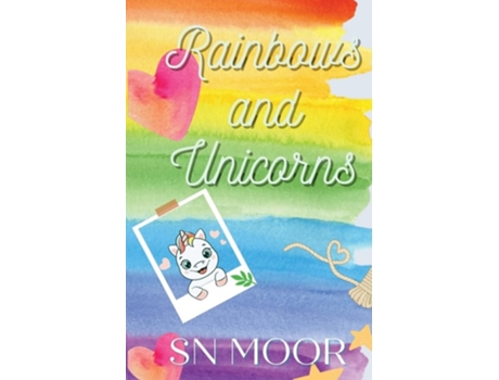 Livro Rainbows and Unicorns de SN Moor (Inglês)