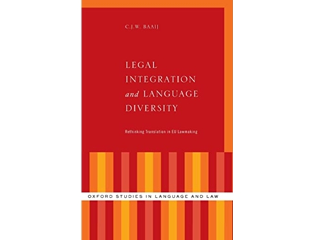 Livro Legal Integration and Language Diversity de Cjw Baaij (Inglês - Capa Dura)