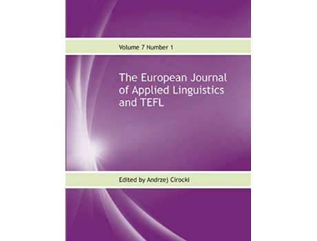 Livro The European Journal of Applied Linguistics and TEFL Volume 7 Number 1 de Andrzej Cirocki (Inglês)