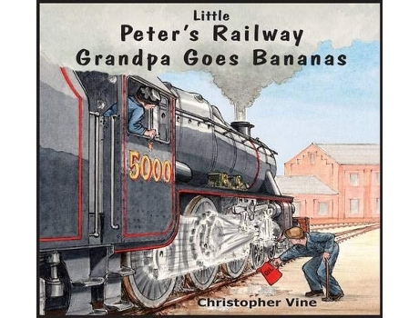 Livro Peters Railway Grandpa Goes Bananas de Chris-Vine (Inglês)