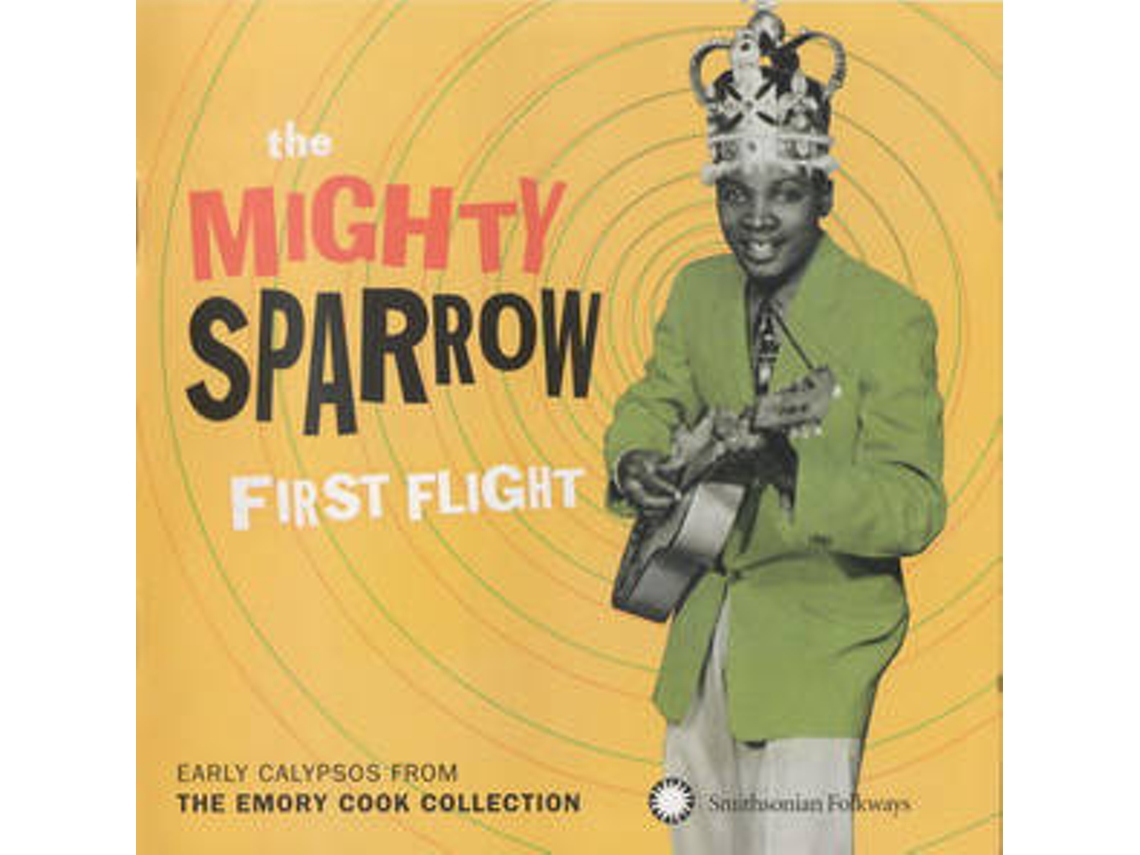 CD Mighty Sparrow - First Flight (1CDs)