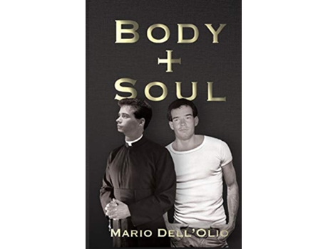 Livro Body and Soul de Dr Mario DellOlio (Inglês)