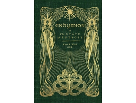 Livro Endymion Or The State Of Entropy De Kurt R Ward (inglês - Capa Dura)