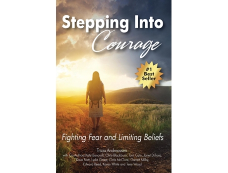 Livro Stepping Into Courage Fighting Fear And Limiting Beliefs De Tricia Andreassen (inglês)