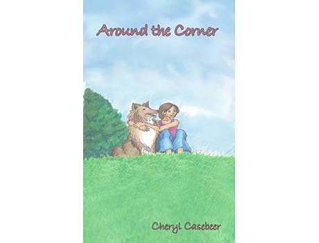 Livro Around The Corner De Cheryl Casebeer (inglês)