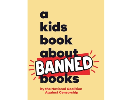 Livro A Kids Book About Banned Books de National Coalition Against Censorship (Inglês - Capa Dura)