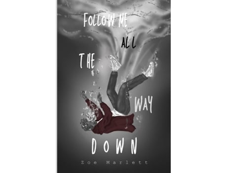 Livro Follow Me All the Way Down de Zoe Marlett (Inglês)