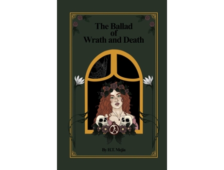 Livro The Ballad of Wrath and Death de HT Mejia (Inglês)