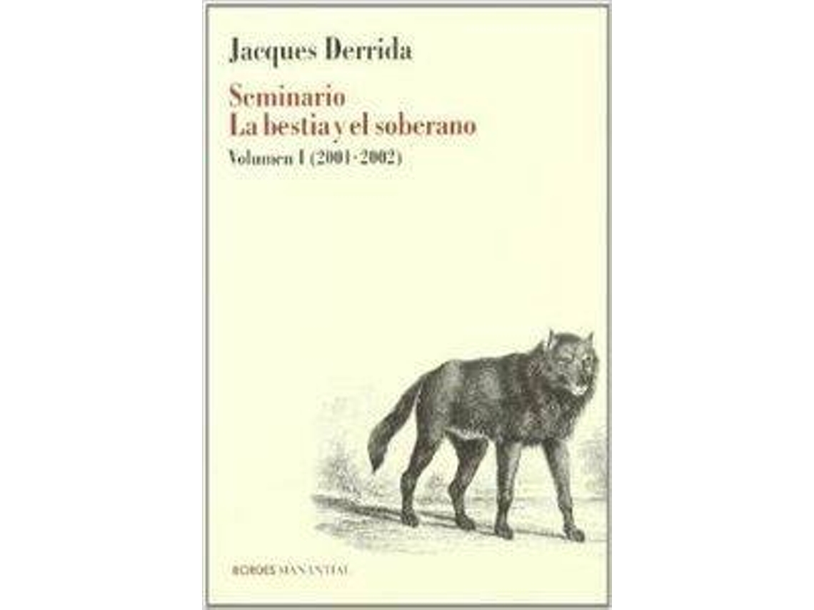 Livro Seminario Bestia Y Soberano, 1 de Jacques Derrida
