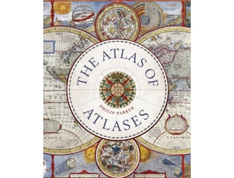 Livro Atlas of Atlases de Philip Parker (Inglês - Capa Dura)