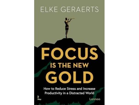 Livro Focus is the New Gold de Elke Geraerts (Inglês)
