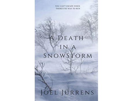 Livro A Death in a Snowstorm de Joel Jurrens (Inglês)