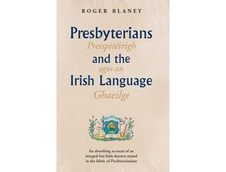 Livro Presbyterians and the Irish Language de Roger Blaney (Inglês)