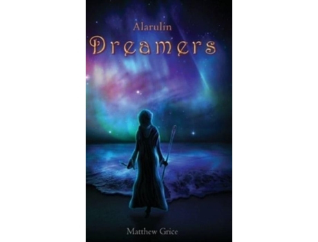 Livro Alarulin Dreamers De Matthew Grice (inglês)