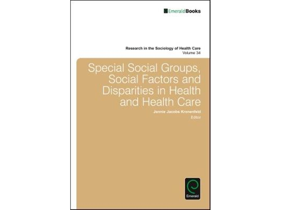 Livro Special Social Groups, Social Factors and Disparities in Health and Health Care de Jennie Jacobs Kronenfeld (Inglês - Capa Dura)