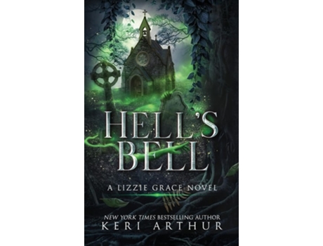 Livro Hells Bell de Keri Arthur (Inglês - Capa Dura)