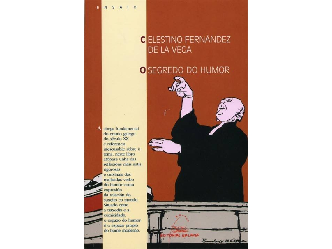 Livro O Segredo Do Humor de Celestino Fernández De La Vega (Galego)