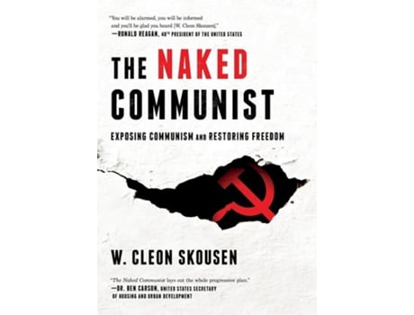 Livro The Naked Communist Exposing Communism And Restoring Freedom De W Cleon Skousen (inglês - Capa Dura)