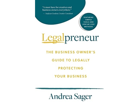 Livro Legalpreneur The Business Owners Guide To Legally Protecting Your Business de Andrea Sager (Inglês)
