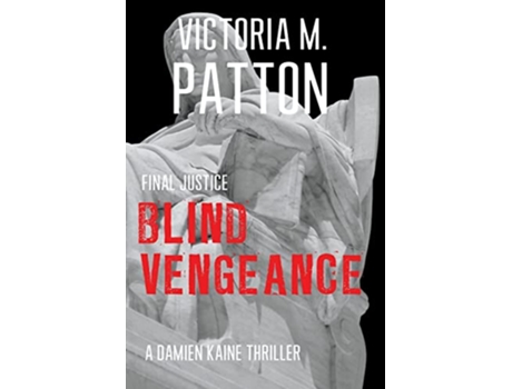 Livro Blind Vengeance Final Justice Damien Kaine de Victoria M Patton (Inglês)