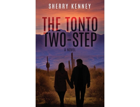 Livro The Tonto Two-Step A Novel de Sherry Kenney (Inglês)