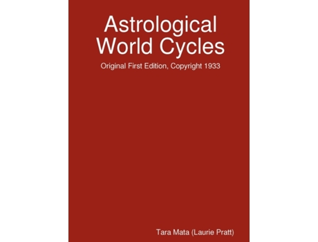 Livro Astrological World Cycles - Original First Edition, Copyright 1933 Tara Mata (Inglês)