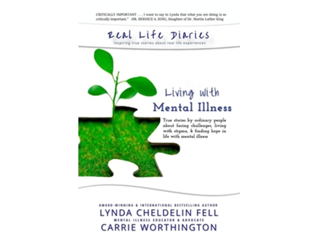 Livro Real Life Diaries Living With Mental Illness De Lynda Cheldelin Fell E Carrie Worthington (inglês)