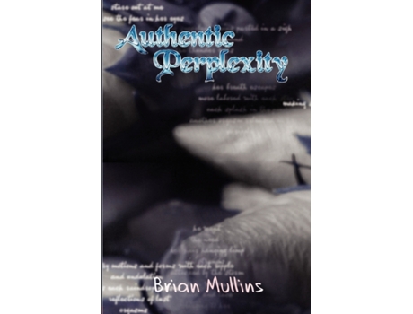 Livro Authentic Perplexity Brian Mullins (Inglês)