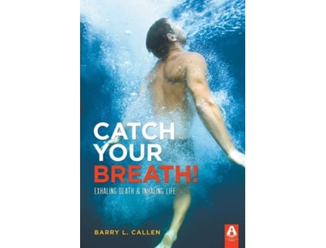 Livro Catch Your Breath! De Barry L Callen Dr (inglês)