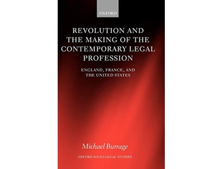 Livro Revolution and the Making of the Contemporary Legal Profession de Michael Burrage (Inglês - Capa Dura)