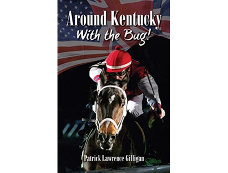 Livro Around Kentucky With The Bug de Patrick Lawrence Gilligan (Inglês)