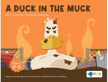 Livro A Duck in the Muck Bills Journey Through Sadness de Zoy LLC (Inglês)